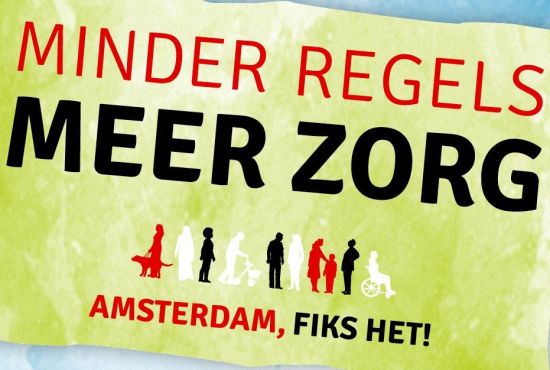 Tegen een groene achtergrond staat de tekst minder regels meer zorg met daaronder een rijtje figuren uit onze verschillende doelgroepen met daaronder de tekst Amsterdam, fiks het!